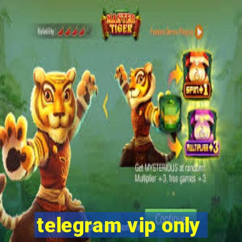 telegram vip only